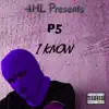 P5 - I Know - Single